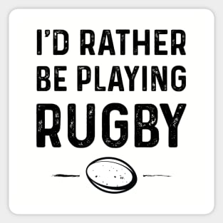 Rather Be Playing Rugby Sticker